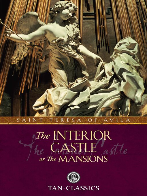 Title details for The Interior Castle by St. Teresa of Avila - Wait list